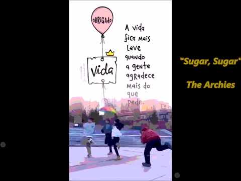 'Sugar, Sugar' , The Archies.