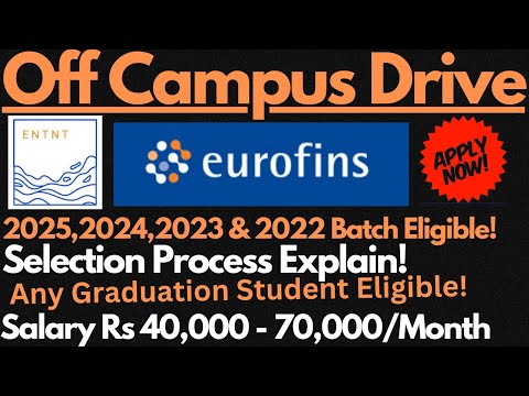 ENTNT & Eurofins Off Campus Drive for Freshers & Recent Graduates | Any Graduate Eligiblre🔥🔥