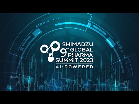 Shimadzu 9th Global Pharma Summit 2023