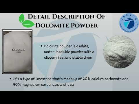 Dolomite Powder - Detail Descriptions, Uses, Paint, Agriculture, Construction, Soap & Detergent