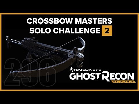 Ghost Recon Wildlands Ep 296 - Crossbow Masters solo challenge 2