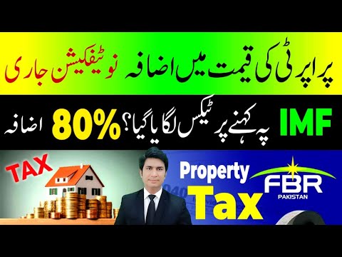 Property rates increase IMF Force the FBR to imposed More Tax on Real Estate