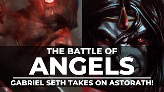 THE BATTLE OF ANGELS! SETH vs ASTORATH!?