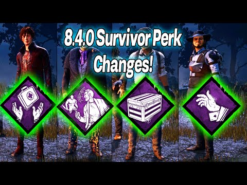 8.4.0 Survivor Perk Changes!