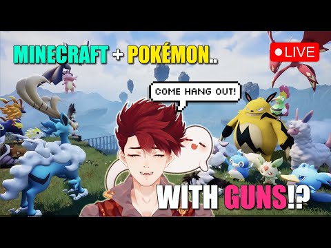 🔴 [PALWORLD] WHEN MINECRAFT MEETS POKÉMON.. WITH GUNS!? 😱 COME HANG OUT ❤️ | Genshin VTuber LIVE