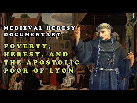 Medieval Heresy Documentary || Poverty, Heresy, and the Apostolic Poor of Lyon