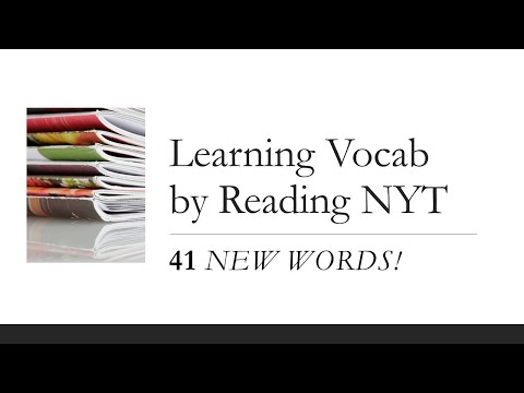 Learning Vocab by Reading New York Times: 40+ New Words!