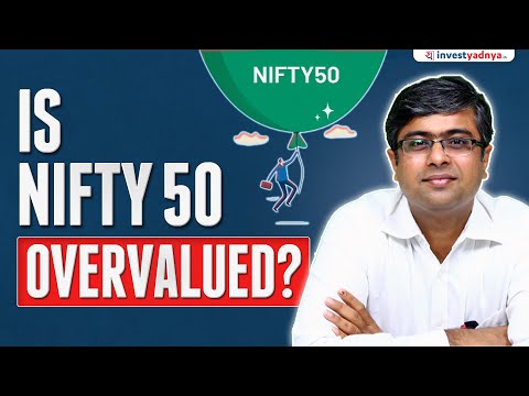 Is Nifty50 Overvalued? Parimal Ade