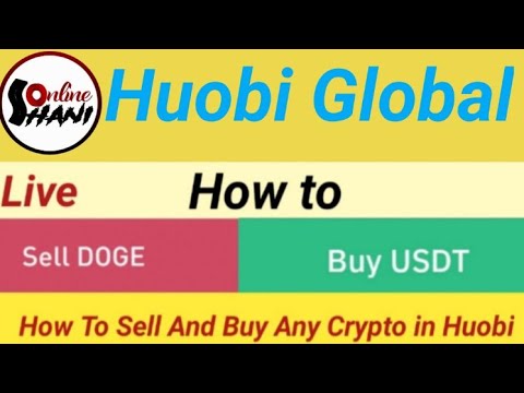 ||How To sell Doge coin and buy usdt in Huobi global pro|| How to trade any crypto in huobi pro 2022