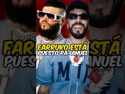 Farruko está puesta pa ANUEL en la tiradera