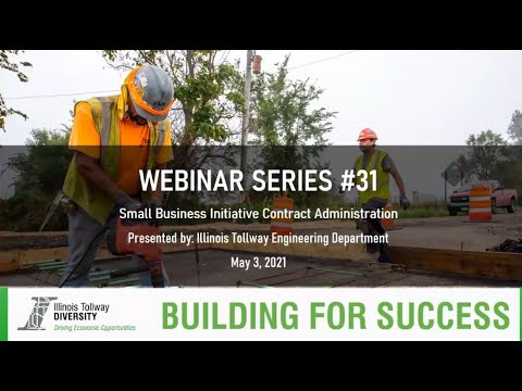 Illinois Tollway Webinar - Small Business Initiative Contract Administration