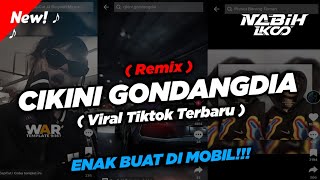 DJ CIKINI KE GONDANGDIA VIRAL TIKTOK!!! ( Nagaswara ) - Duo Anggrek ( Nabih Fvnky )