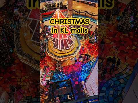 Christmas in Kuala Lumpur malls | Malaysia | December 2024