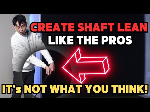 Fastest Way To Create Forward Shaft Lean At Impact!