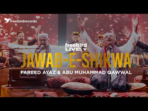 SHIKWA/JAWAB-E-SHIKWA | Allama Iqbal |​⁠ Fareed Ayaz | Abu Muhammad Qawwal