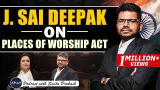 EP-247 | Mandir-Masjid Debate: Places of Worship Act & India's Constitution | J. Sai Deepak