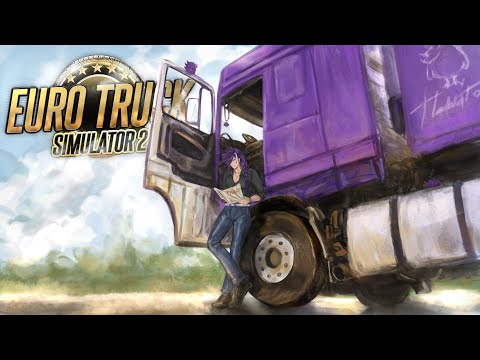 【Euro Truck Simulator 2】WHAT'S UP MOTHER TRUCKERS ! ! !