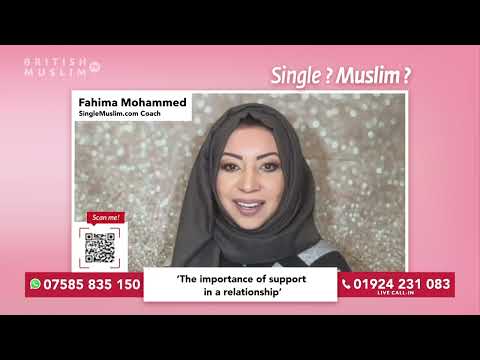 The Importance of Support In a Relationship -- Single Muslim LIVE - Episode 76