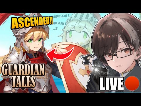 I WILL ASCEND HER! in GUARDIAN TALES S3! (EN/FIL)[LIVE]