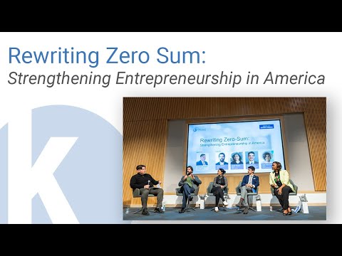 Rewriting Zero Sum: Strengthening Entrepreneurship in America