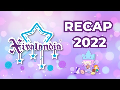 Recap 2022 - xivalandia 💜✨