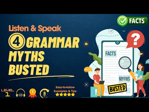 Top 4 Grammar Myths Busted: Stop Believing These Rules! || Graded Reader || Improve Your Grammar