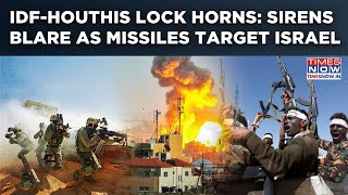 IDF-Houthis Lock Horns: Sirens Blare As Missiles Target Israel| Yemen Now Mideast Battleground?