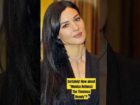 Certainly! How about "Monica Bellucci: The Timeless Beauty#viral #youtube #actress #celebrities