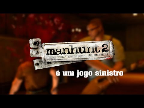 Manhunt 2 é um jogo sinistro