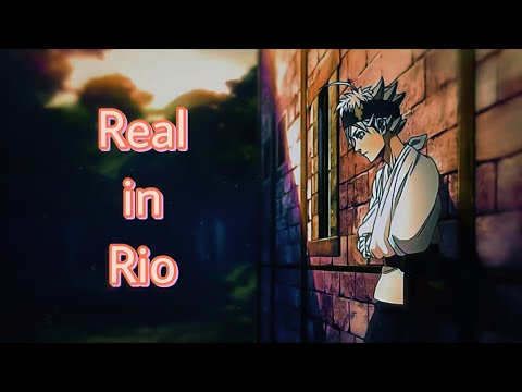 🔶REAL IN RIO🔶 [ANIME MIX] ~ EDIT! #anime #animemix #fyp