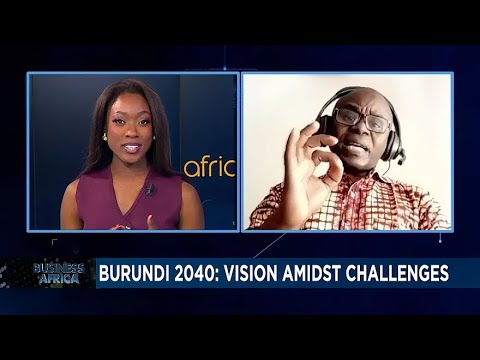 Burundi 2040: Is Corruption Undermining the Vision? [Business Africa]