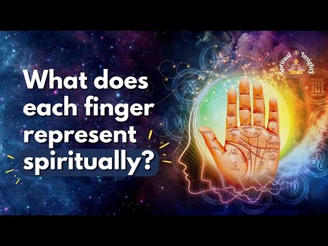 Spiritual Meaning of the Five Fingers & What Each Finger Represents