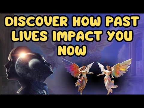 Message From The ANGELS ✨ HOW PAST LIVES AFFECT YOUR PRESENT 🌟[Angel Messages]