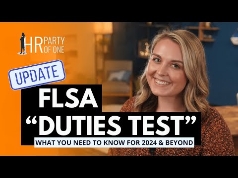 FLSA "Duties Test" Updates for 2024 and Beyond