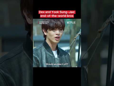 A bromance in the making #YookSungjae #Dex #Zombieverse2 #Netflix