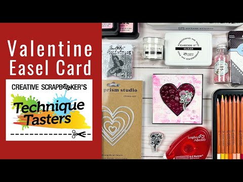 Valentine's Day Easel Card - Technique Tasters #339