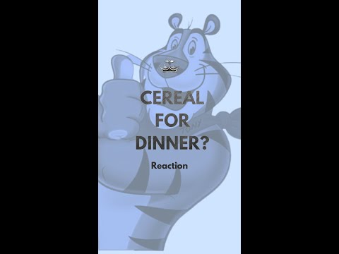 Cereal for Dinner?