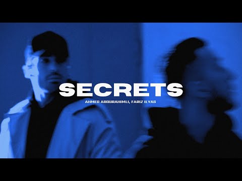 Ahmed Abdurahimli, Fariz Ilyas - Secrets (Official Video)