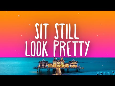 Daya - Sit Still, Look Pretty (Lyrics)