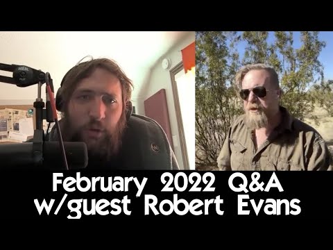 February 2022 Q&A w/Robert Evans