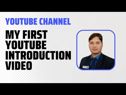 MY FIRST YOUTUBE INTRODUCTION VIDEO