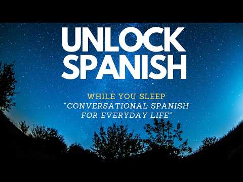 Master Conversational Spanish in Your Sleep | Daily Phrases Made Easy!