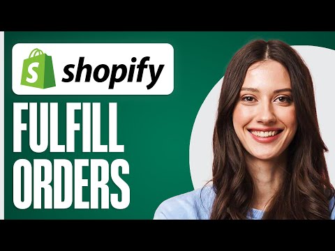 How To Fulfill Orders On Shopify 2024 (For Beginners)