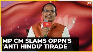 MP CM Shivraj Singh Chauhan Says Opposition Bloc's Only Agenda Is To Eradicate Sanatan Dharma