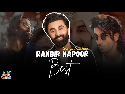 Ranbir Kapoor Mashup | Nonstop - Jukebox | AK Music | Pehle Bhi Mein | Bollywood Mashup Songs