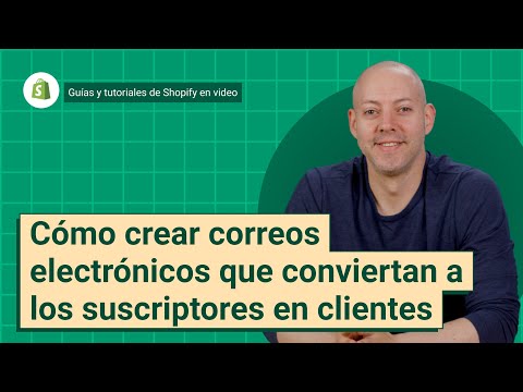 Cómo crear correos electrónicos que conviertan a los suscriptores en clientes