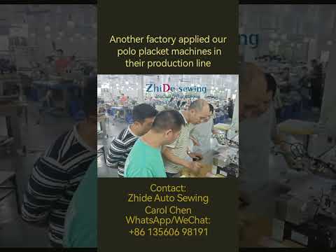 Another factory applied our polo placket machines in their production. Auto Polo Placket Box Machine