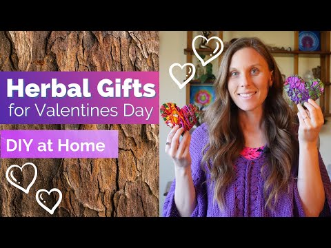 3 DIY Herbal Gifts for Valentines Day