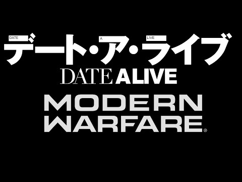 Date A Live: Modern Warfare