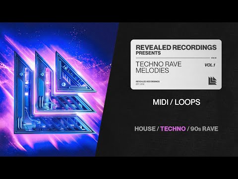 Techno Rave Melodies Vol. 1 (Loops | MIDI Pack) House, Techno, Rave | Revealed